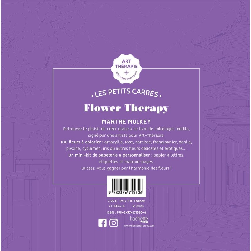 Flower Therapy - Coloriage - 100 illustrations inédites mettant en scène les fleurs du monde -  Livre