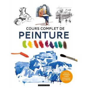 Cours complet de peinture - Livre