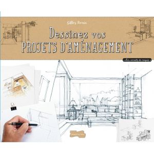 Dessinez vos projets d'aménagement - Livre