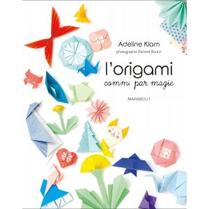 L'origami comme par magie - 50 pliages pas à pas -  Adeline Klam - Livre