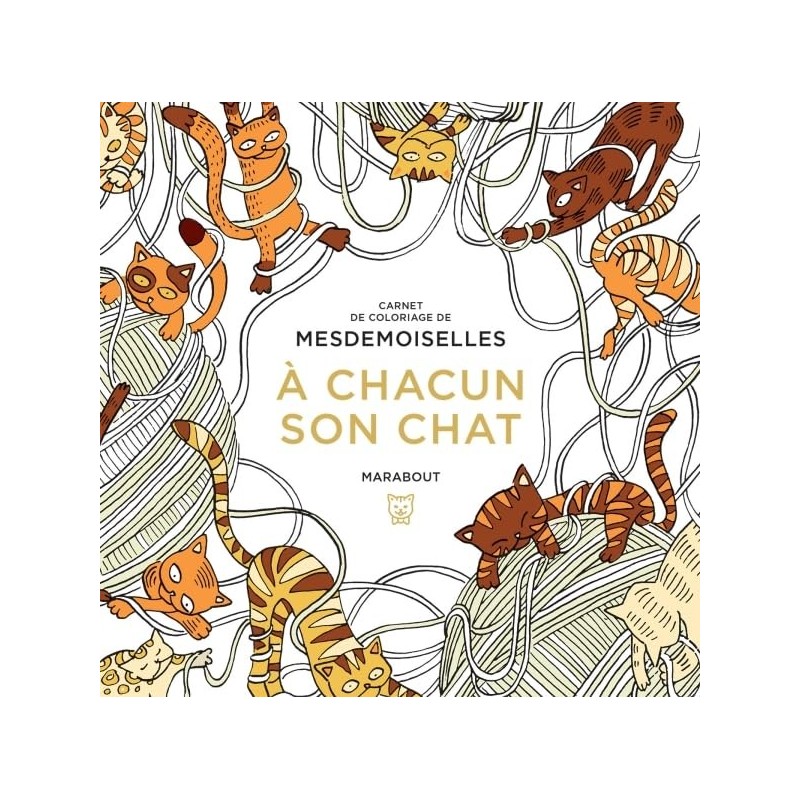 Coloriage " à chacun son chat" - 128 pages - Marabout -  Livre