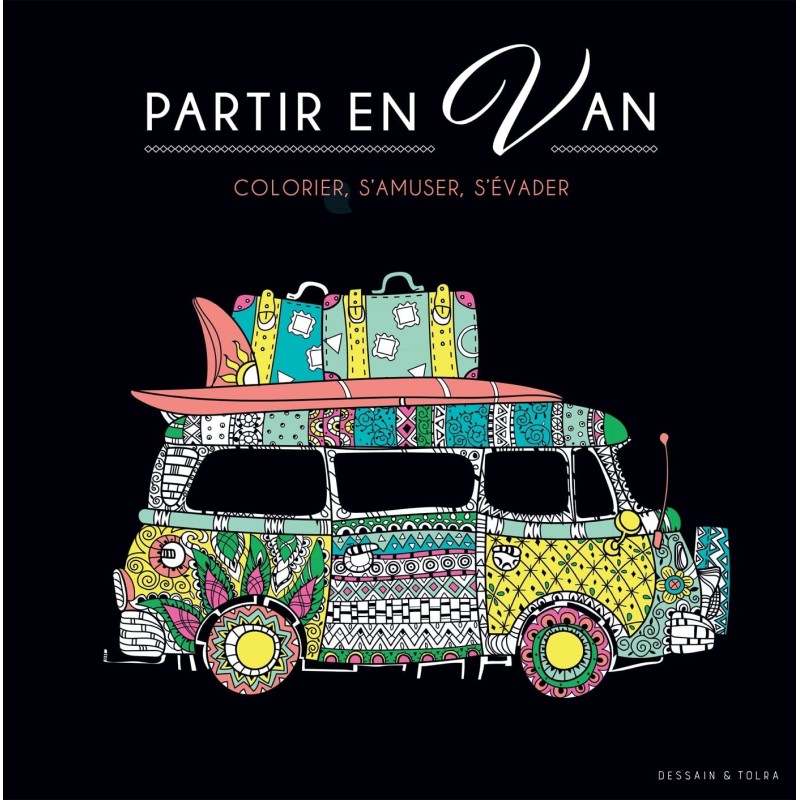 Black coloriage "Partir en Van" - fond noir élégant, des vans : direction les plages, la forêt... l'aventure ! - Livre