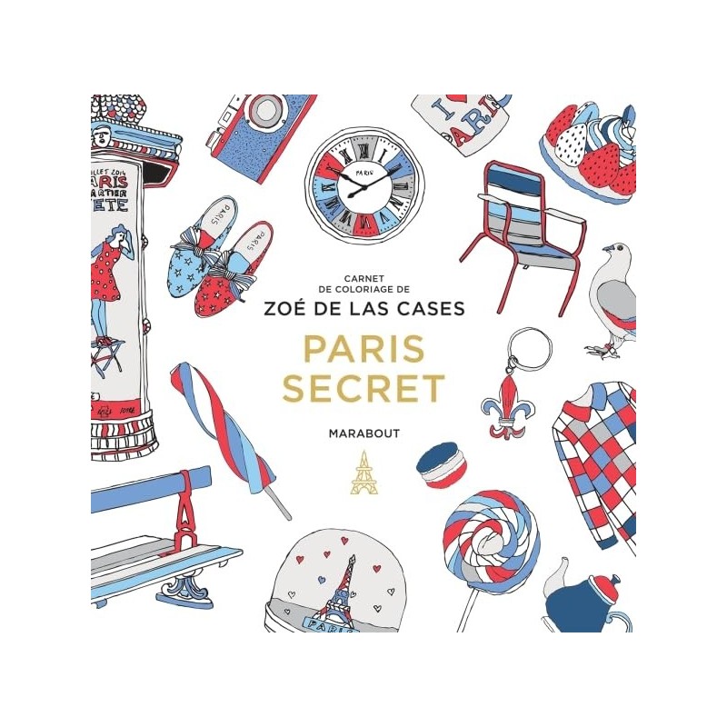 Petit livre de coloriage "Paris secret" - 128 pages - Zoé de Las Cases - Livre