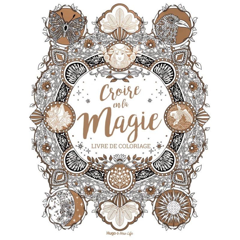 Croire en la magie coloriage - Claire Scully - Célébration de la magie de la sorcellerie moderne en mettant l'accent sur la guér