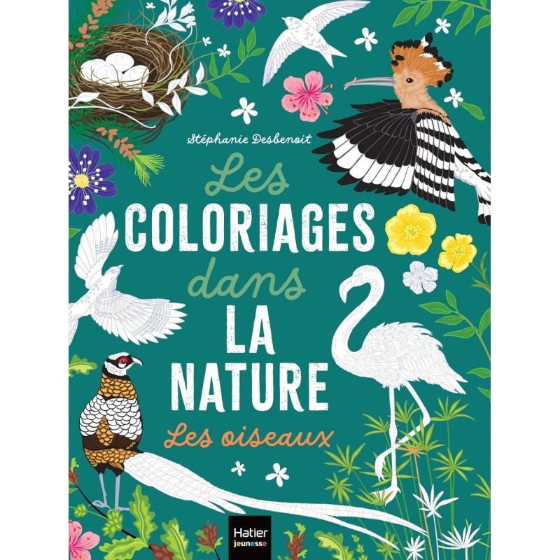 Les coloriages dans la nature - Stéphanie Desbenoit - Hatier jeunesse - 48 pages - Livre