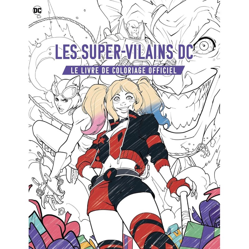 Les super-vilains DC coloriage - 50 pages -  Catwoman, le Joker, Harley Quinn, Lex Luthor - lLivre