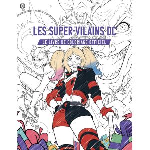 Les super-vilains DC coloriage - 50 pages -  Catwoman, le Joker, Harley Quinn, Lex Luthor - lLivre