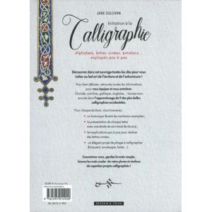 Initiation à la calligraphie - Toutes les bases : présentation du matériel, méthodes d'entrainement, Introduction historique - J